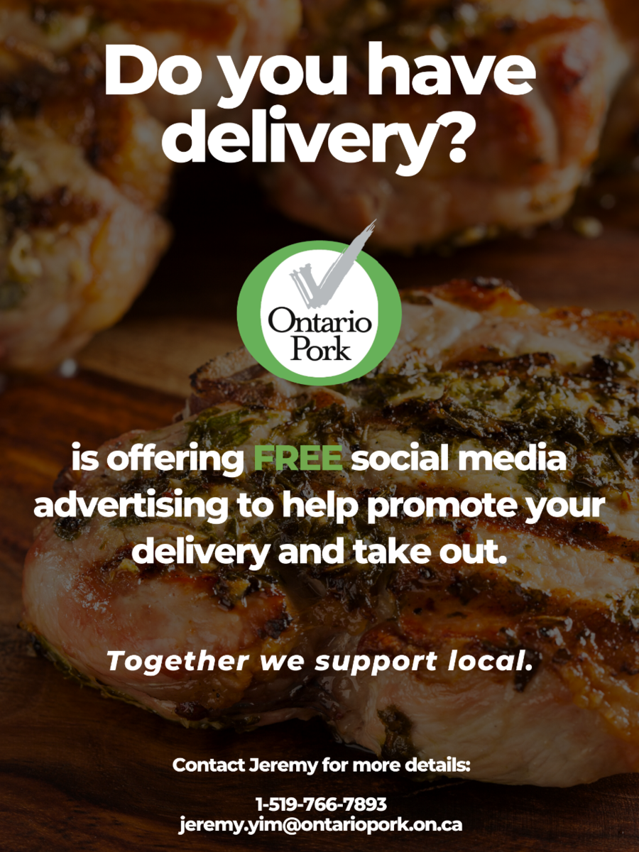Ontario Pork is offering to support local restaurants. Contact jeremy.yim@ontariopork.on.ca
